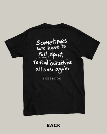 SHEEPDOG the Movie Official T-Shirt ... Sometimes You Have to Fall Apart ...